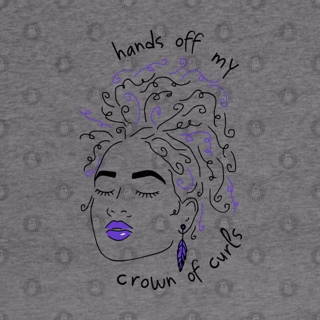 hands off my crown of curls by FandomizedRose